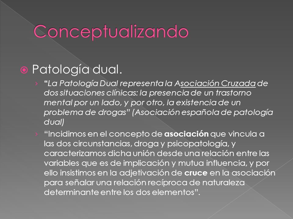 Conceptualizando Patología dual.