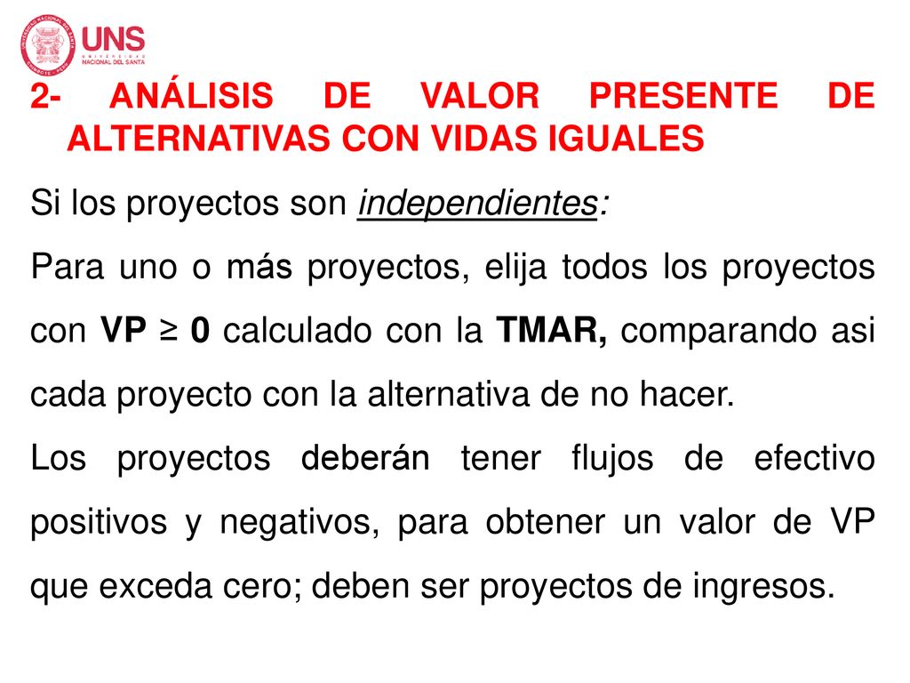 2- ANÁLISIS DE VALOR PRESENTE DE ALTERNATIVAS CON VIDAS IGUALES