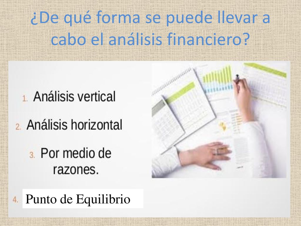 ¿De qué forma se puede llevar a cabo el análisis financiero
