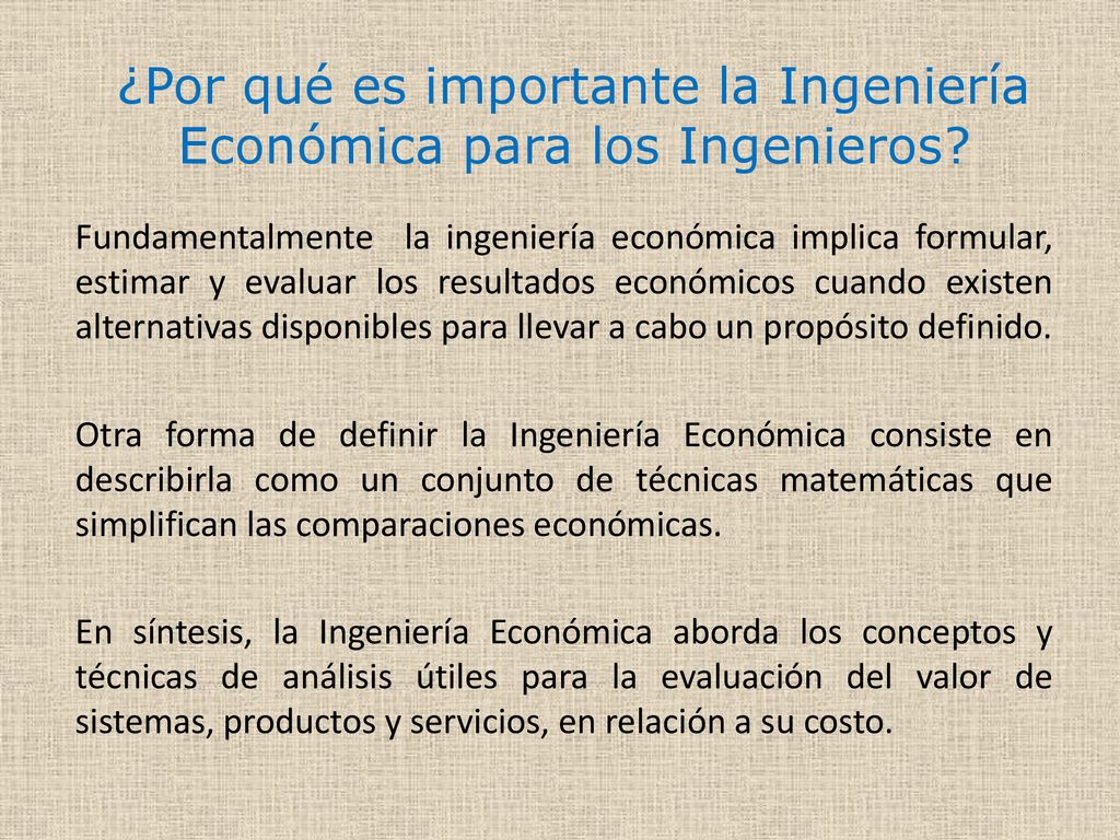 ¿Por qué es importante la Ingeniería Económica para los Ingenieros