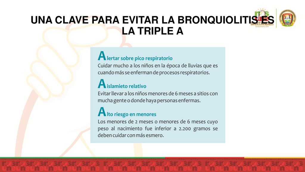 UNA CLAVE PARA EVITAR LA BRONQUIOLITIS ES LA TRIPLE A