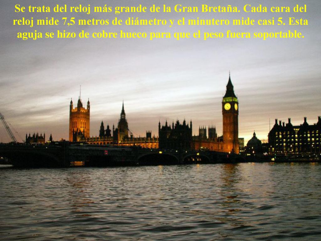Se trata del reloj más grande de la Gran Bretaña