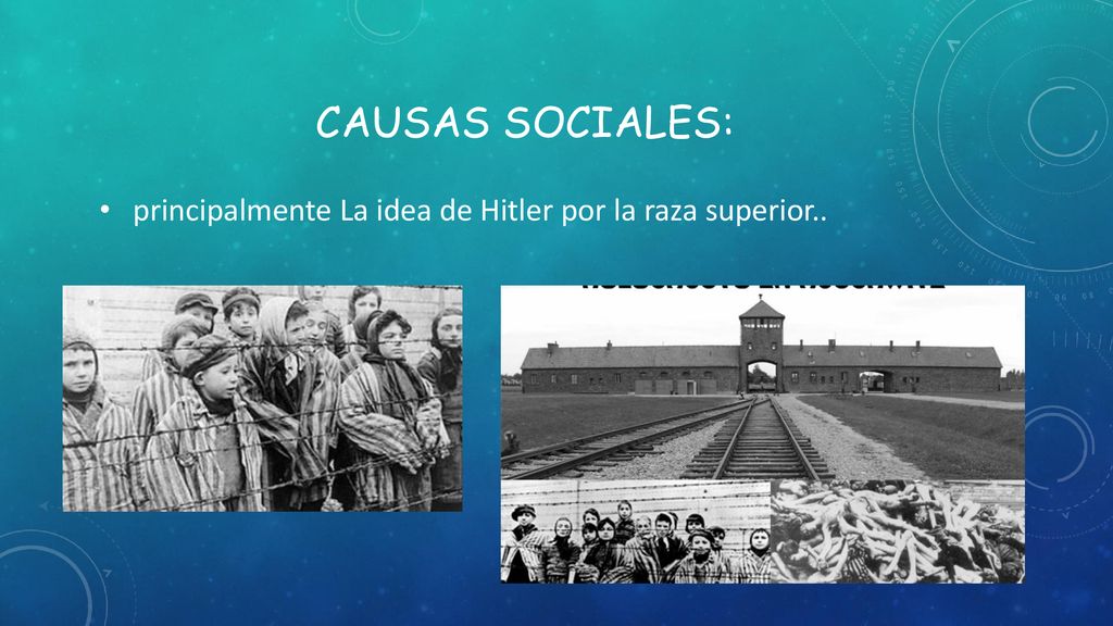 principalmente La idea de Hitler por la raza superior..