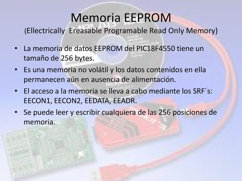 Memoria EEPROM (Ellectrically Ereasable Programable Read Only Memory)