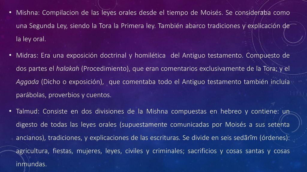 Mishna: Compilacion de las leyes orales desde el tiempo de Moisés