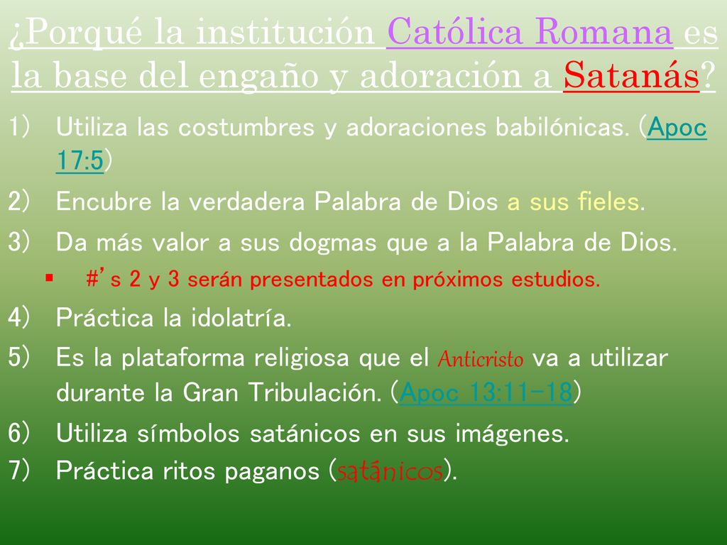 ¿Porqué la institución Católica Romana es la base del engaño y adoración a Satanás