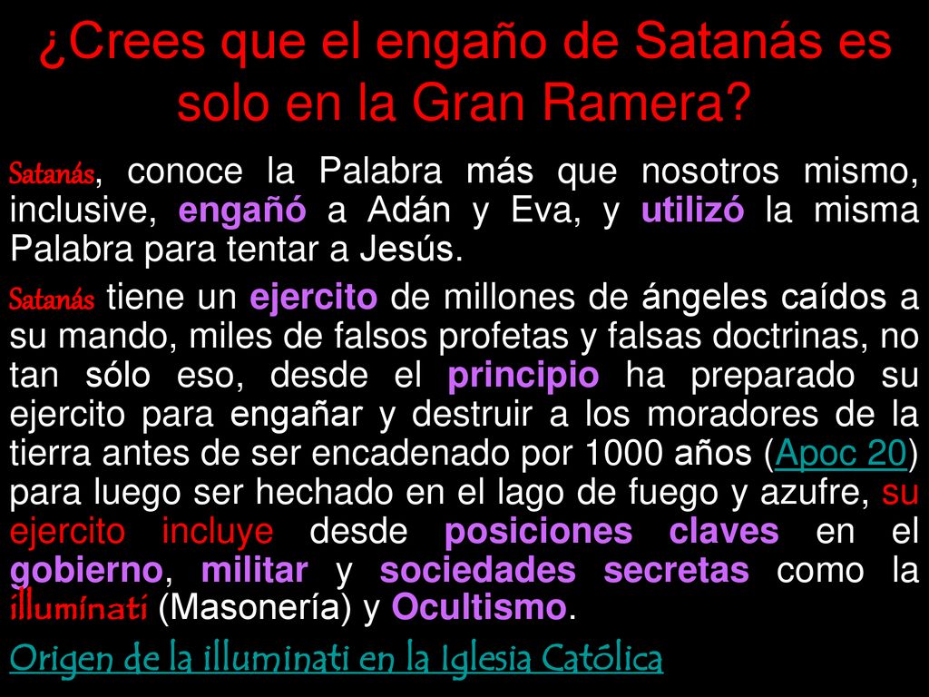 ¿Crees que el engaño de Satanás es solo en la Gran Ramera