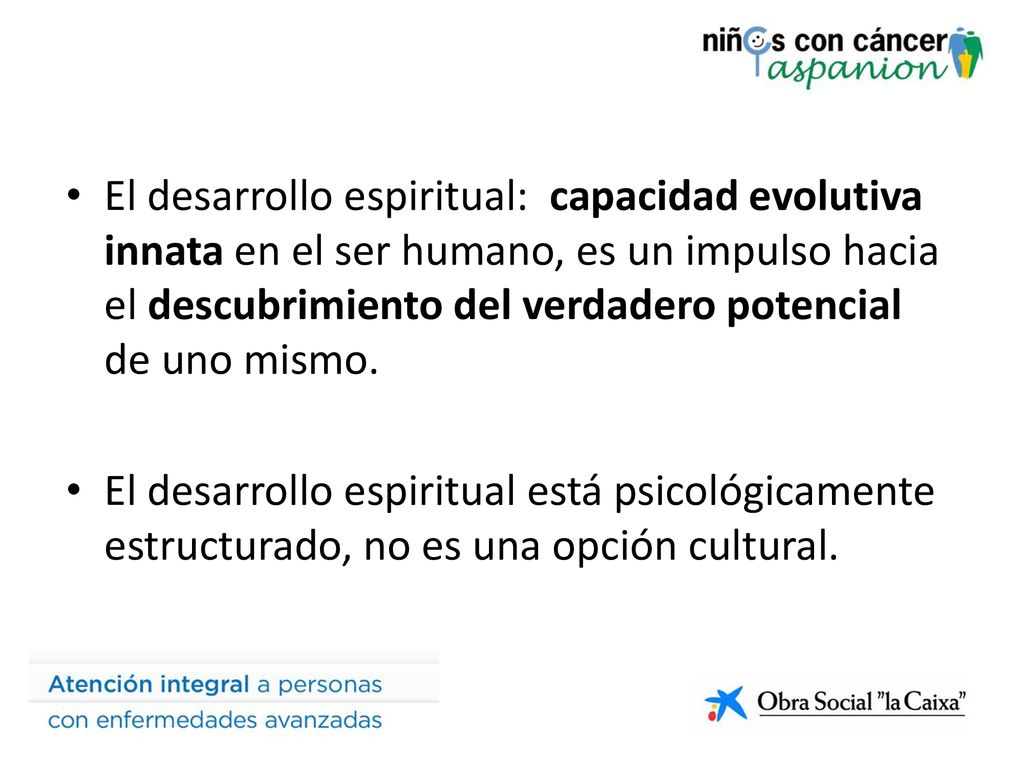 El desarrollo espiritual: capacidad evolutiva innata en el ser humano, es un impulso hacia el descubrimiento del verdadero potencial de uno mismo.