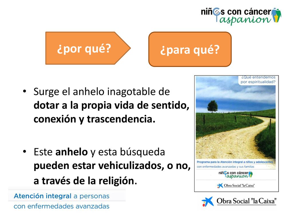 Surge el anhelo inagotable de dotar a la propia vida de sentido, conexión y trascendencia.