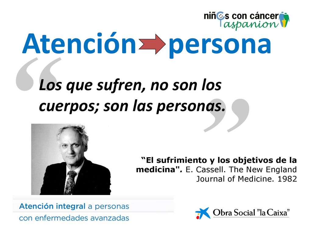 Atención persona Los que sufren, no son los cuerpos; son las personas.