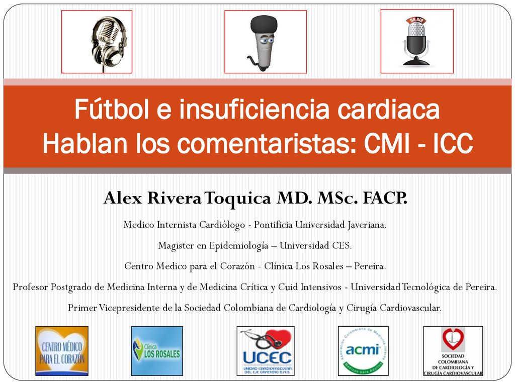 Fútbol e insuficiencia cardiaca Hablan los comentaristas: CMI - ICC