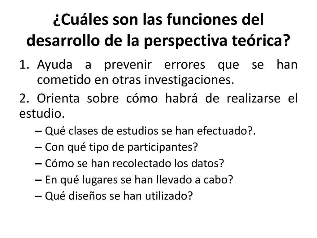 ¿Cuáles son las funciones del desarrollo de la perspectiva teórica