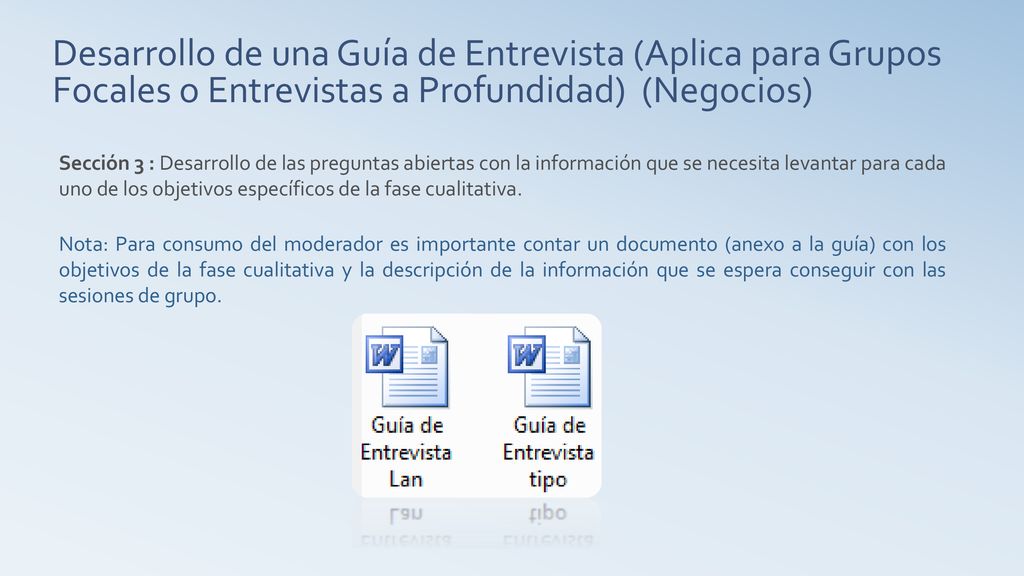 Desarrollo de una Guía de Entrevista (Aplica para Grupos Focales o Entrevistas a Profundidad) (Negocios)