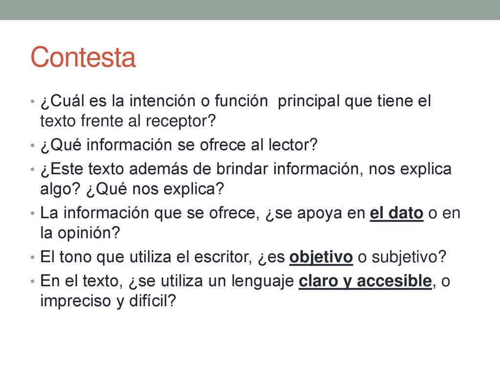 Contesta ¿Cuál es la intención o función principal que tiene el texto frente al receptor ¿Qué información se ofrece al lector