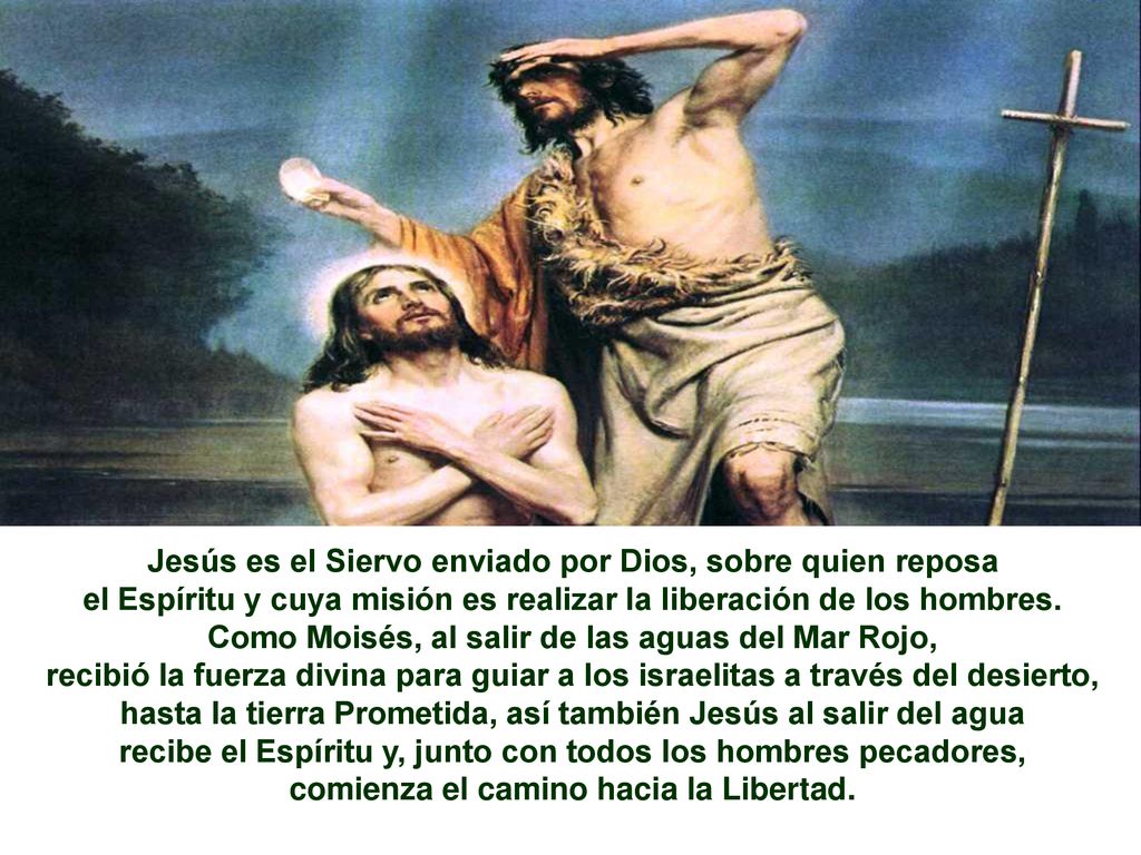 Jesús es el Siervo enviado por Dios, sobre quien reposa