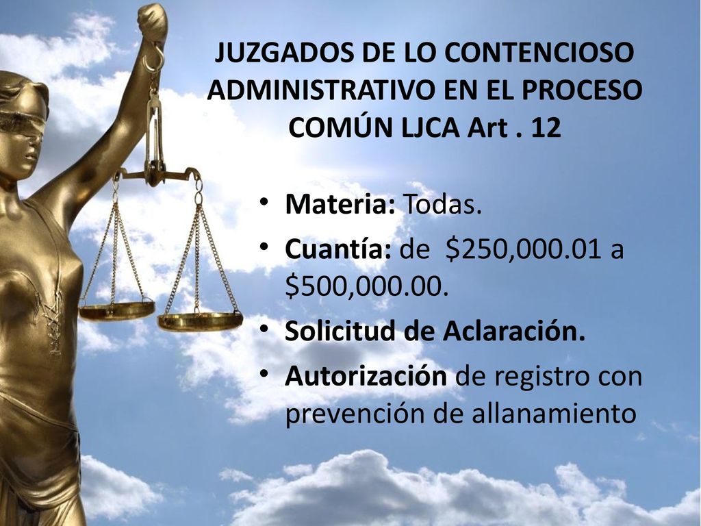 JUZGADOS DE LO CONTENCIOSO ADMINISTRATIVO EN EL PROCESO COMÚN LJCA Art