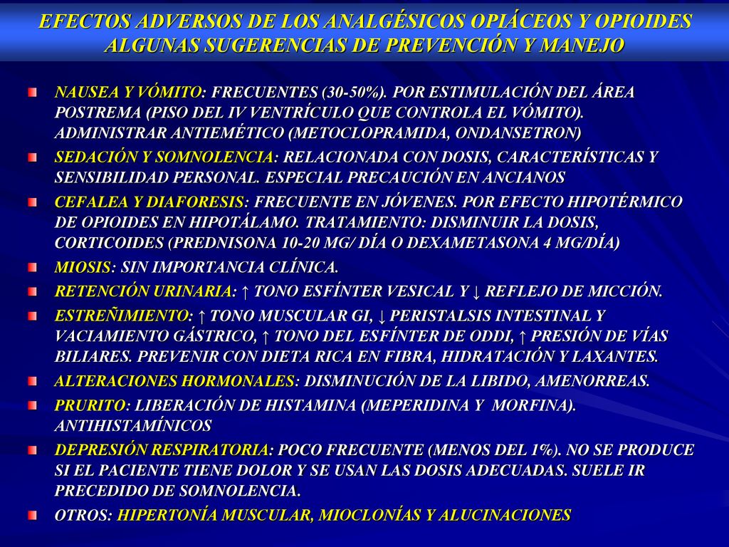 EFECTOS ADVERSOS DE LOS ANALGÉSICOS OPIÁCEOS Y OPIOIDES ALGUNAS SUGERENCIAS DE PREVENCIÓN Y MANEJO