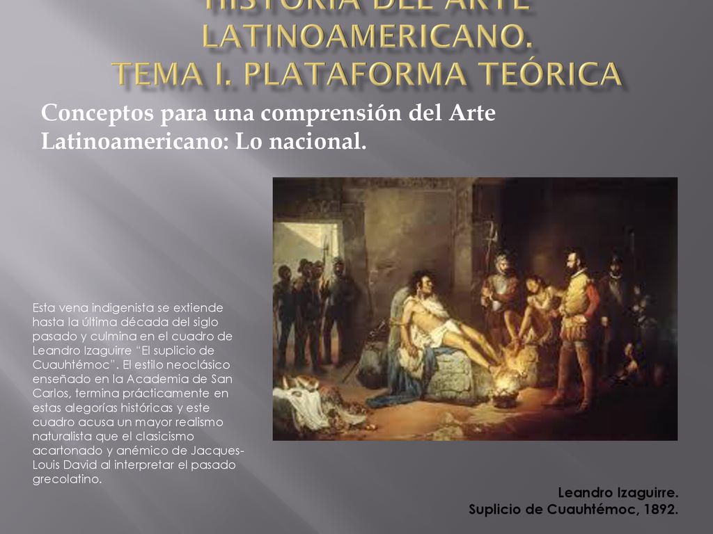 Historia del Arte Latinoamericano. Tema I. Plataforma teórica