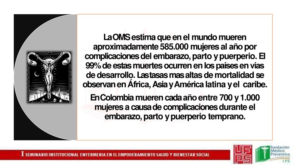 La OMS estima que en el mundo mueren aproximadamente 585