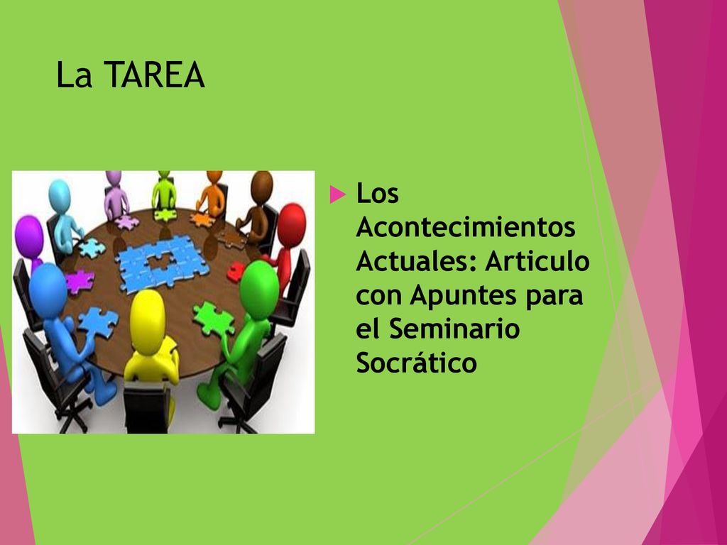 La TAREA Los Acontecimientos Actuales: Articulo con Apuntes para el Seminario Socrático