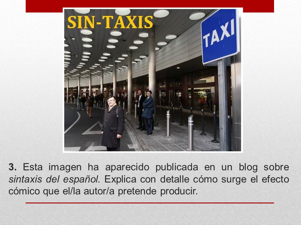 3. Esta imagen ha aparecido publicada en un blog sobre sintaxis del español.