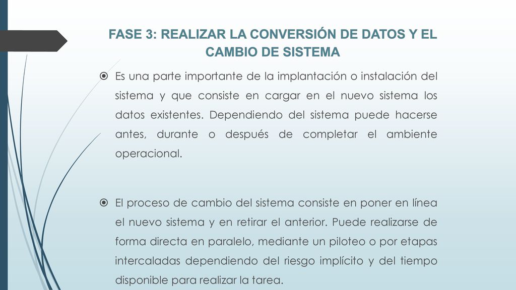 Fase 3: Realizar la conversión de datos y el cambio de sistema