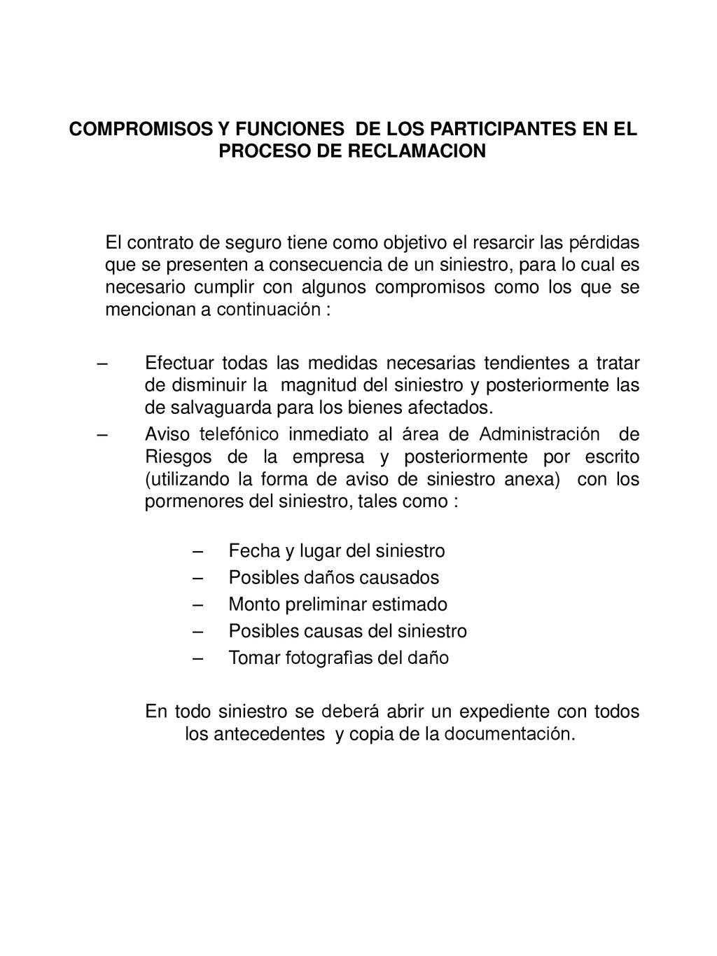 COMPROMISOS Y FUNCIONES DE LOS PARTICIPANTES EN EL PROCESO DE RECLAMACION