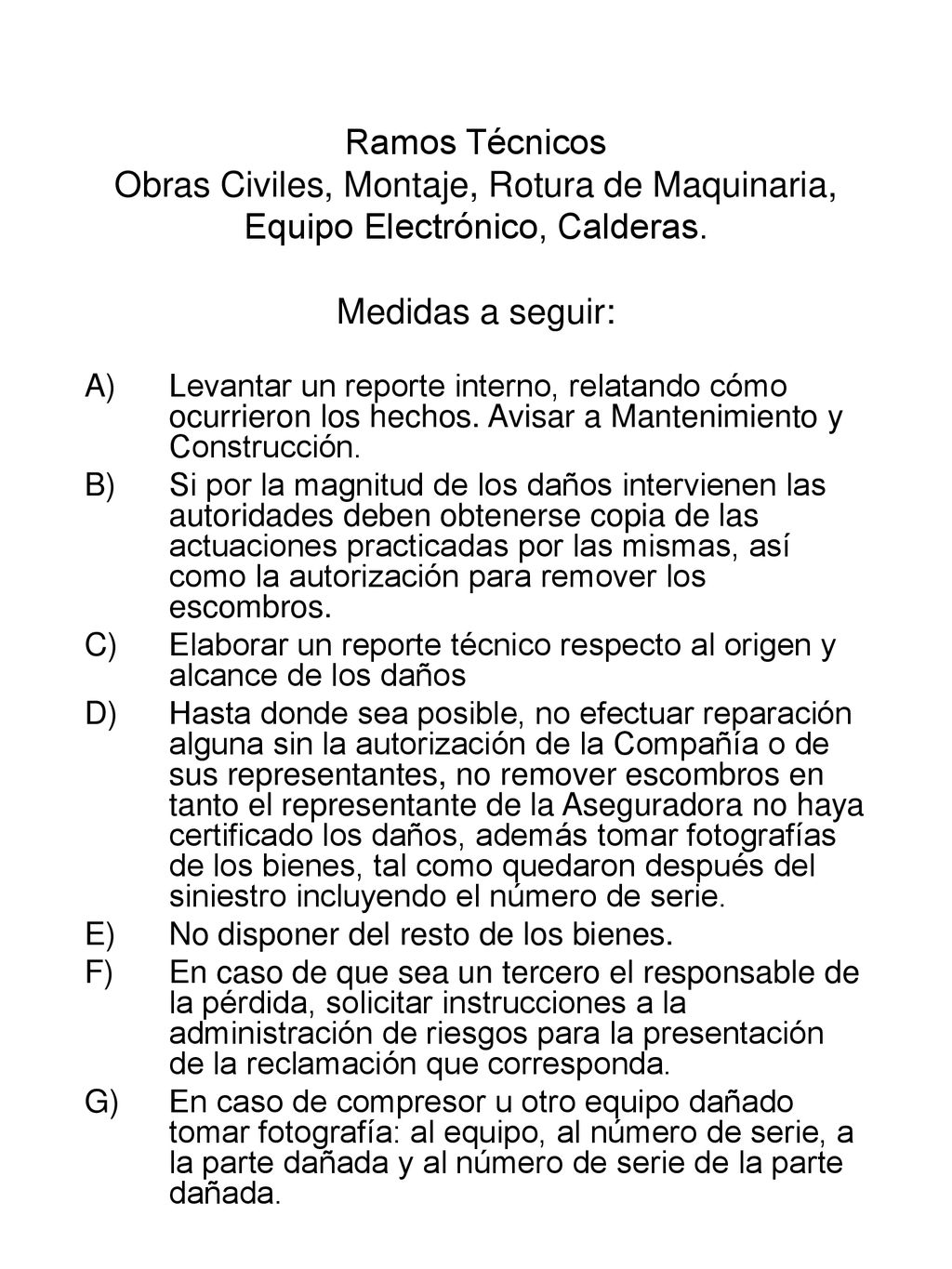 Ramos Técnicos Obras Civiles, Montaje, Rotura de Maquinaria, Equipo Electrónico, Calderas. Medidas a seguir: