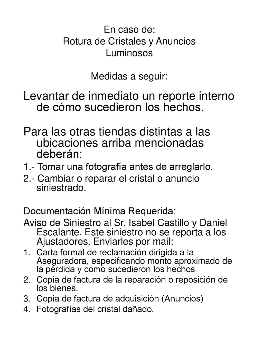 En caso de: Rotura de Cristales y Anuncios Luminosos Medidas a seguir:
