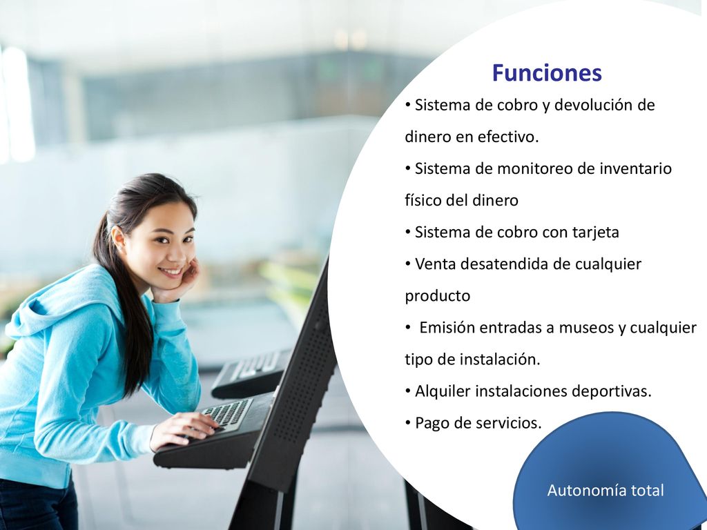 Funciones Sistema de cobro y devolución de dinero en efectivo.