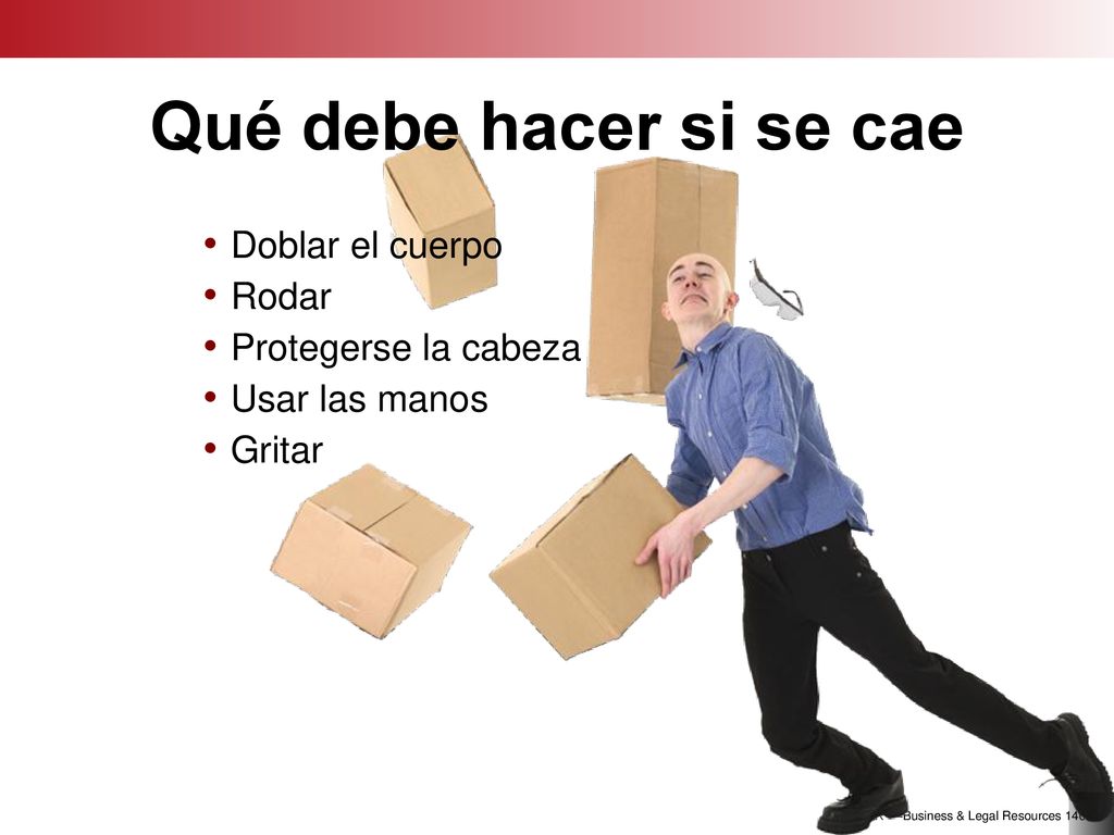 Qué debe hacer si se cae Doblar el cuerpo Rodar Protegerse la cabeza