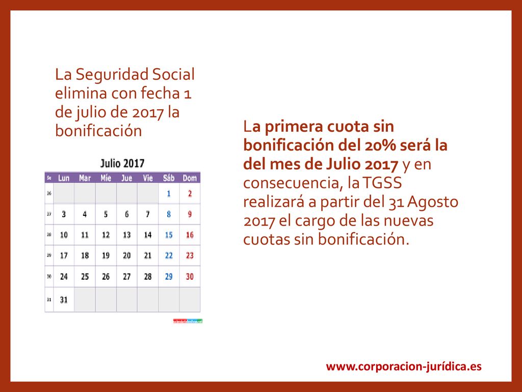 La Seguridad Social elimina con fecha 1 de julio de 2017 la bonificación