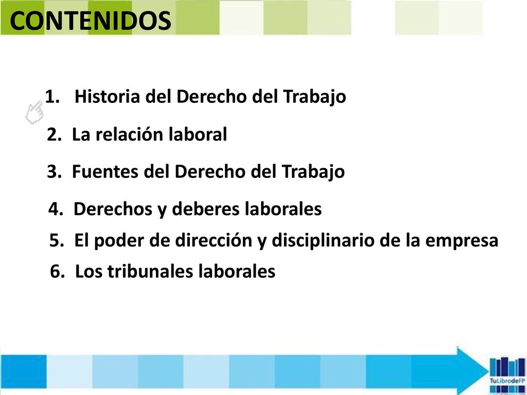 CONTENIDOS Historia del Derecho del Trabajo 2. La relación laboral