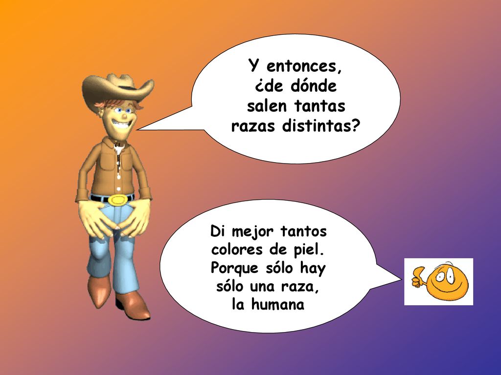 Di mejor tantos colores de piel. Porque sólo hay sólo una raza,