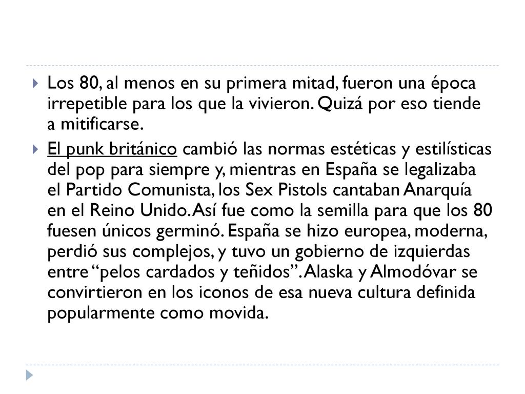 Los 80, al menos en su primera mitad, fueron una época irrepetible para los que la vivieron. Quizá por eso tiende a mitificarse.