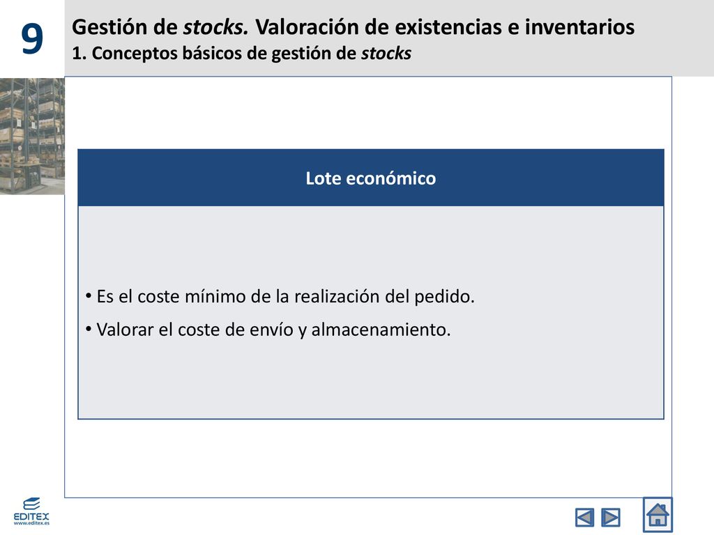 9 Gestión de stocks. Valoración de existencias e inventarios 1. Conceptos básicos de gestión de stocks.