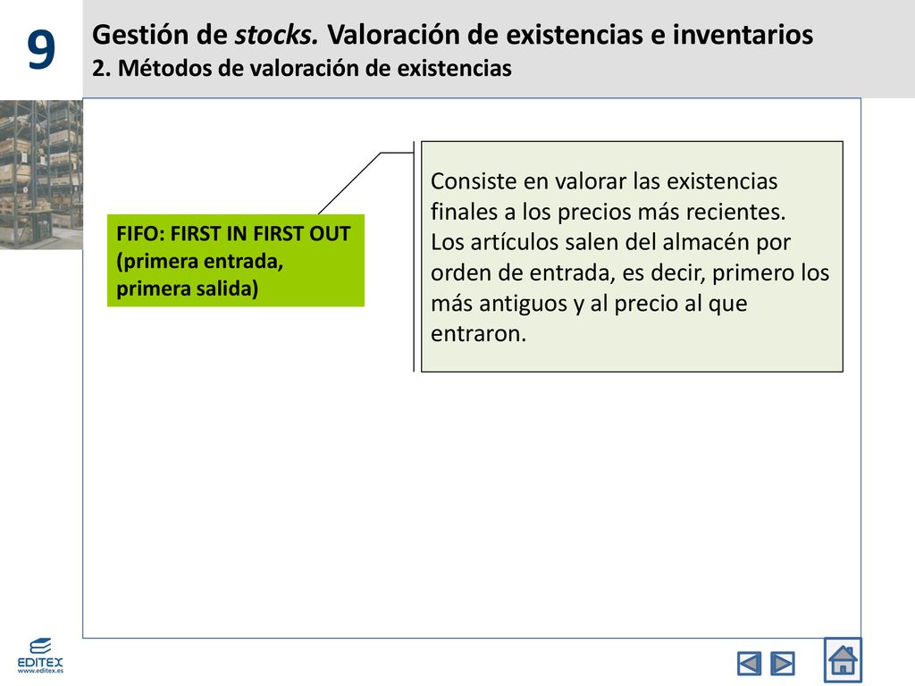 9 Gestión de stocks. Valoración de existencias e inventarios 2. Métodos de valoración de existencias.