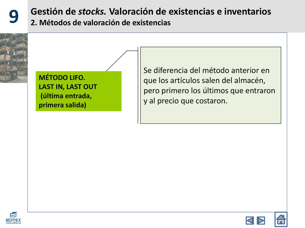 9 Gestión de stocks. Valoración de existencias e inventarios 2. Métodos de valoración de existencias.