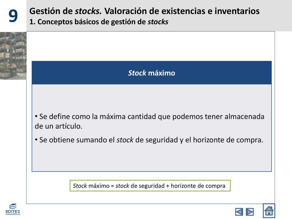 9 Gestión de stocks. Valoración de existencias e inventarios 1. Conceptos básicos de gestión de stocks.