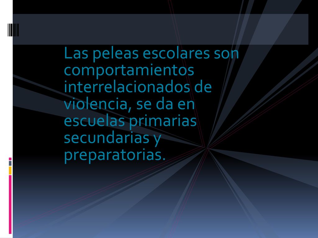 Las peleas escolares son comportamientos interrelacionados de violencia, se da en escuelas primarias secundarias y preparatorias.
