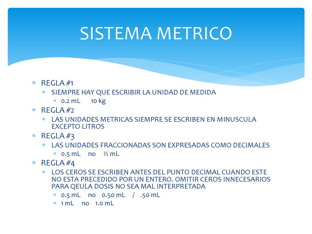 SISTEMA METRICO REGLA #1 REGLA #2 REGLA #3 REGLA #4