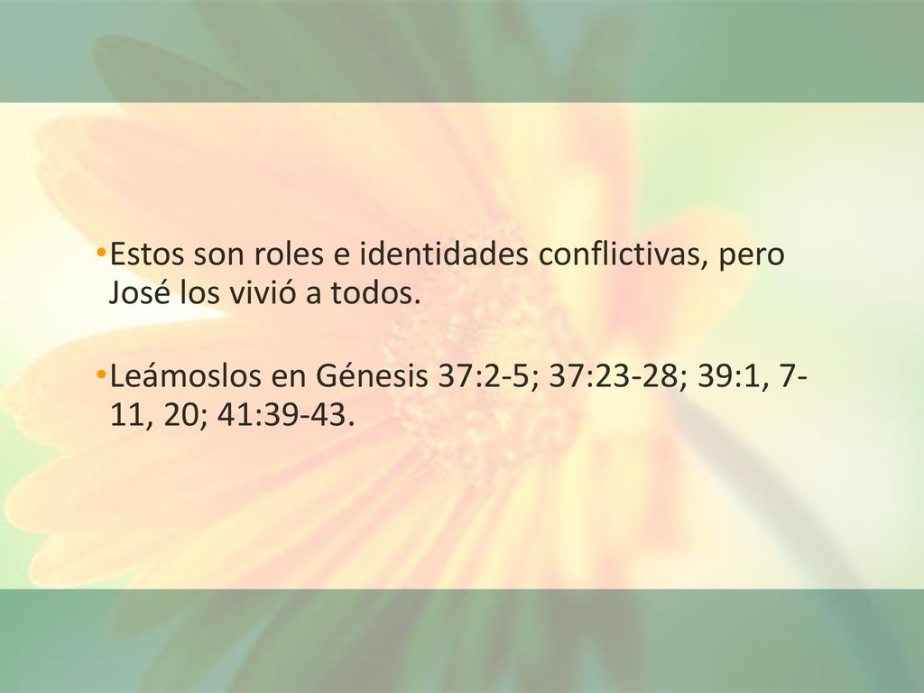 Estos son roles e identidades conflictivas, pero José los vivió a todos.