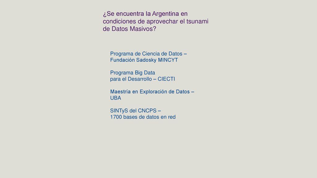 ¿Se encuentra la Argentina en condiciones de aprovechar el tsunami de Datos Masivos