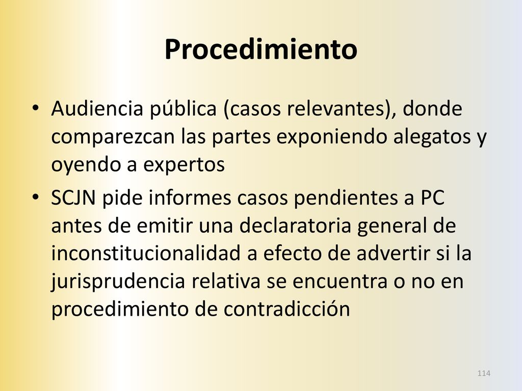 Procedimiento Audiencia pública (casos relevantes), donde comparezcan las partes exponiendo alegatos y oyendo a expertos.
