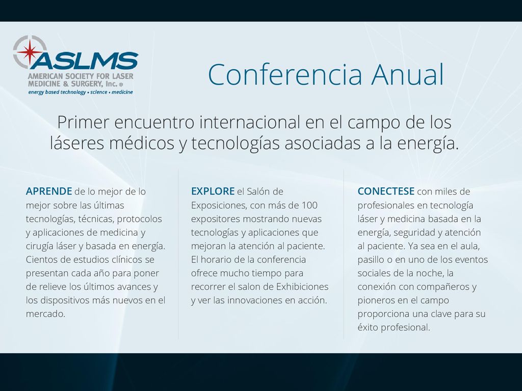 Conferencia Anual Primer encuentro internacional en el campo de los láseres médicos y tecnologías asociadas a la energía.