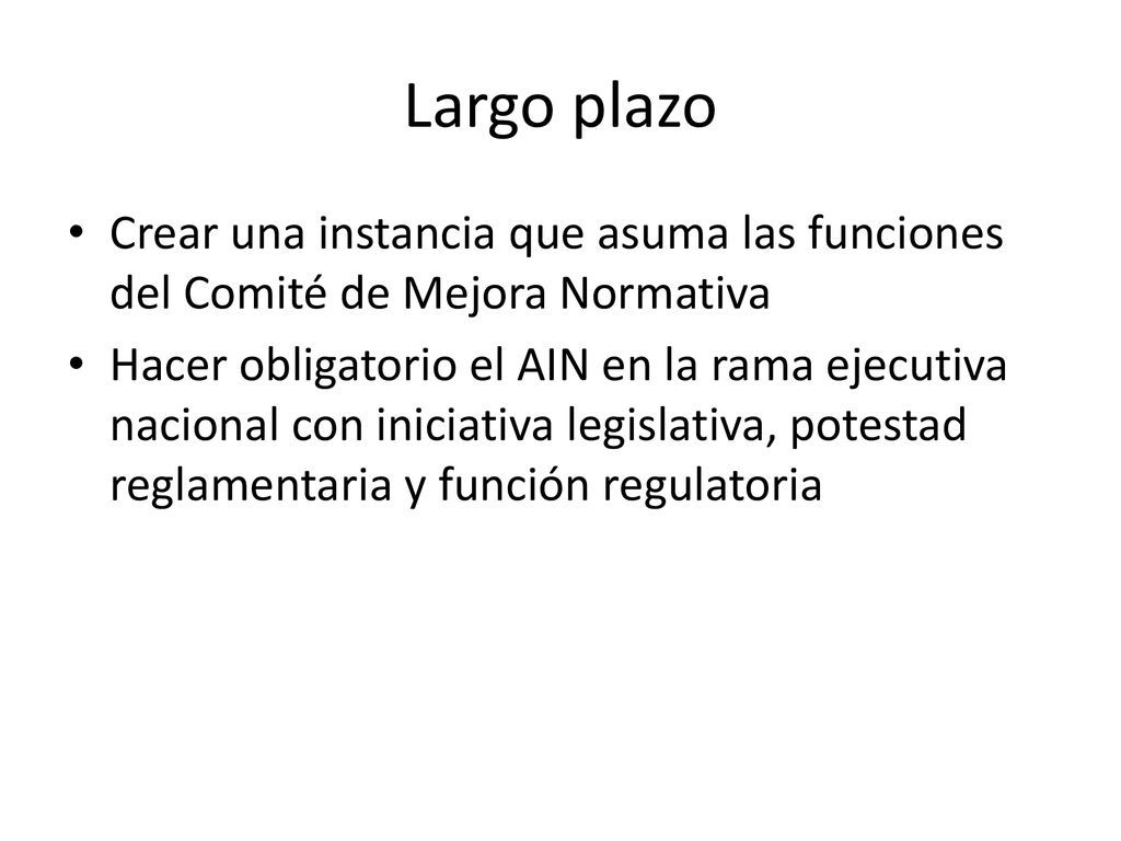 Largo plazo Crear una instancia que asuma las funciones del Comité de Mejora Normativa.