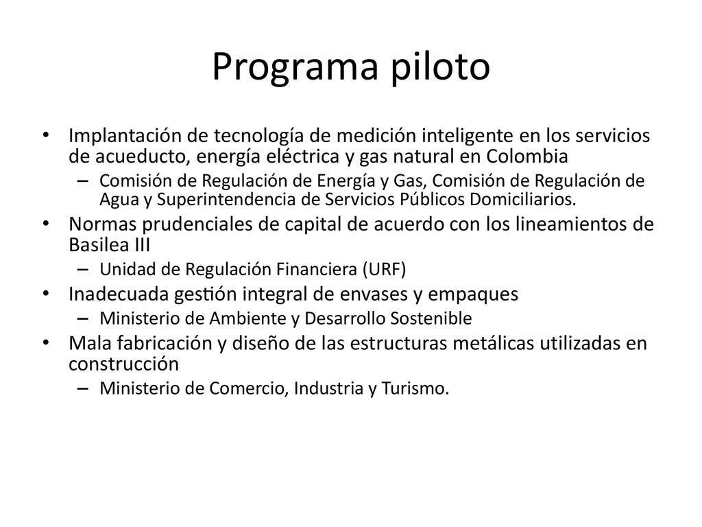 Programa piloto Implantación de tecnología de medición inteligente en los servicios de acueducto, energía eléctrica y gas natural en Colombia.