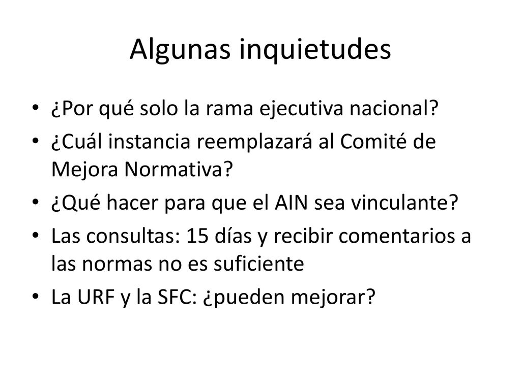 Algunas inquietudes ¿Por qué solo la rama ejecutiva nacional