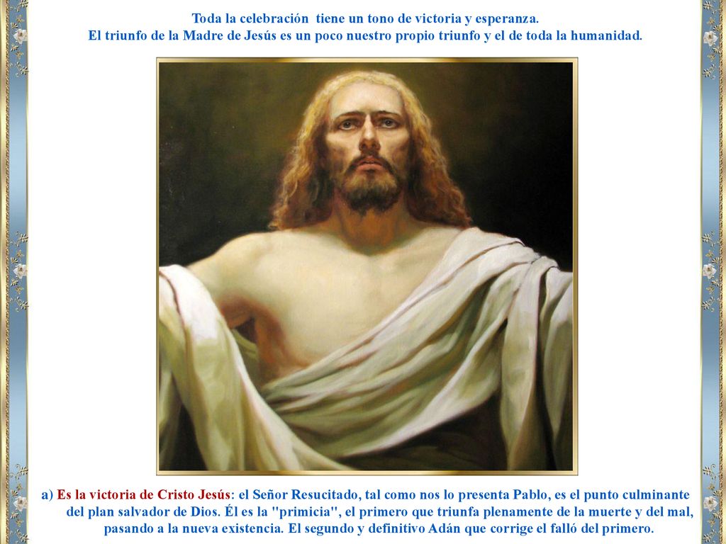 Toda la celebración tiene un tono de victoria y esperanza.