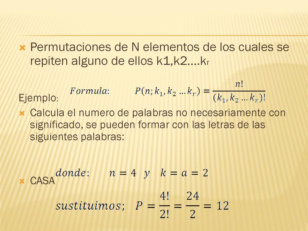 Permutaciones de N elementos de los cuales se repiten alguno de ellos k1,k2….kr